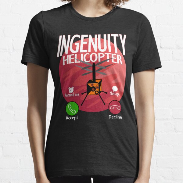 Perseverance Mars Rover Ingenuity Helicopter Phoned Home Essential T-Shirt
