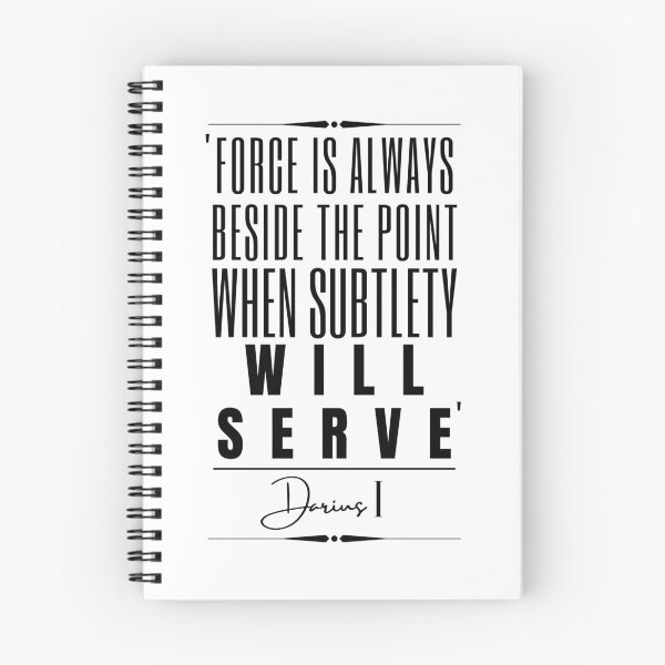 Item preview, Darius l (Darius the Great) Words of Wisdom Historical Quote- “Force is always beside the point when subtlety will serve.”   designed and sold by QuoteActually.