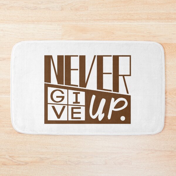 Item preview, Never give up quote designed and sold by benznest.