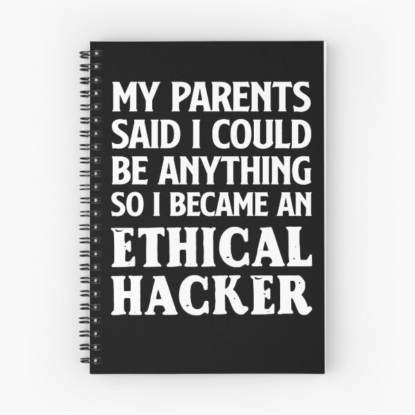 Item preview, My Parents Said I Could Be Anything So I Became An Ethical Hacker designed and sold by Zeevla.