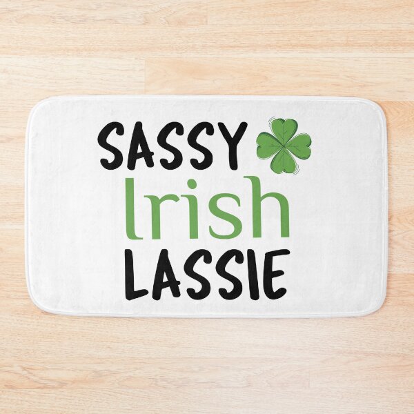 Item preview, Sassy Irish Lassie designed and sold by HolidayTees.