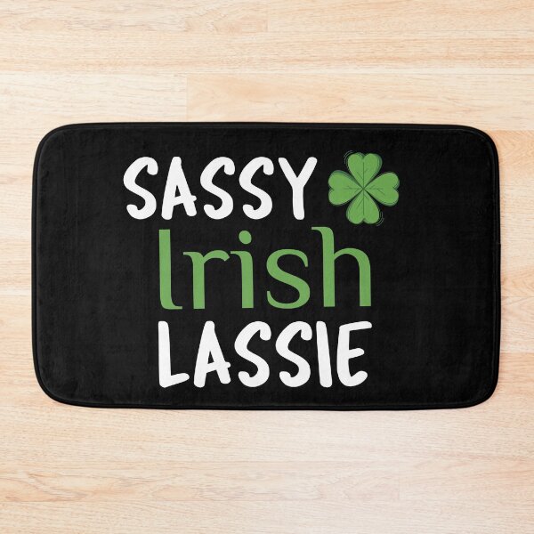 Item preview, Sassy Irish Lassie designed and sold by HolidayTees.