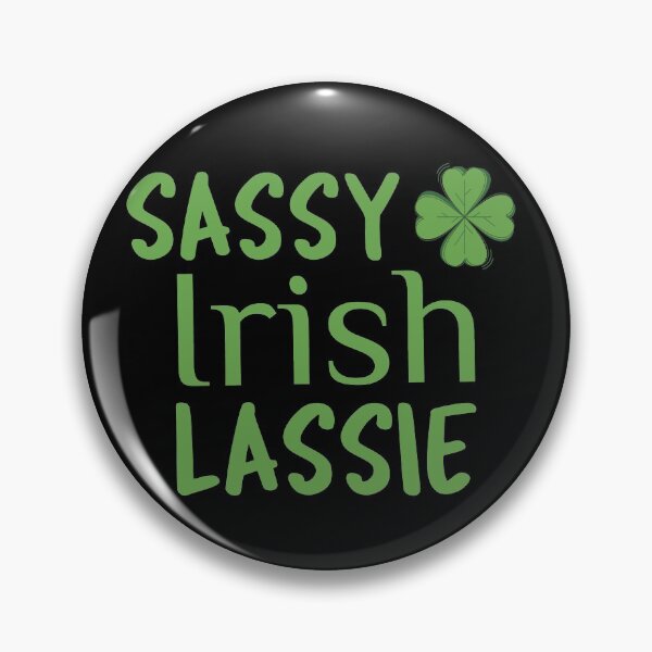Item preview, Sassy Irish Lassie designed and sold by HolidayTees.