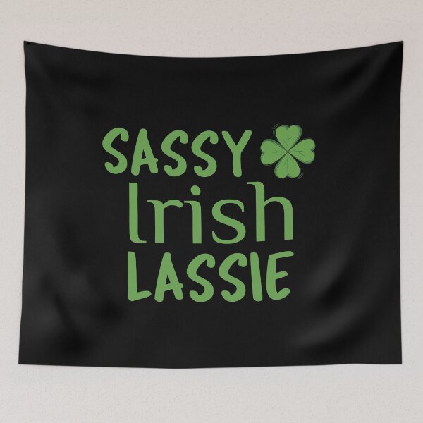 Item preview, Sassy Irish Lassie designed and sold by HolidayTees.