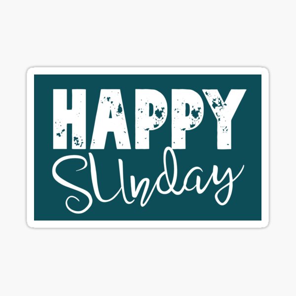 “Happy Sunday” Sticker for Sale by Ruyadprints | Redbubble