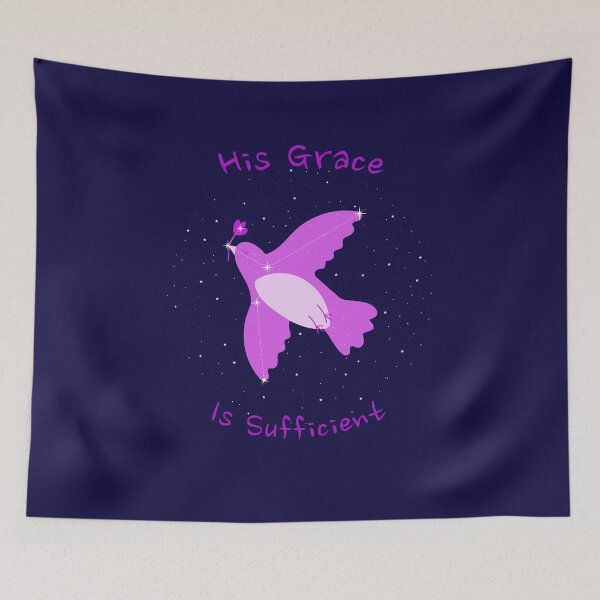 Item preview, His Grace Is Sufficient designed and sold by CJDaug.