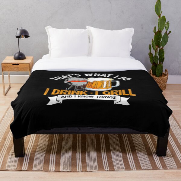 Item preview, That's What I Do I Drink I Grill And I Know Things Bbq Lover designed and sold by lolahomya.