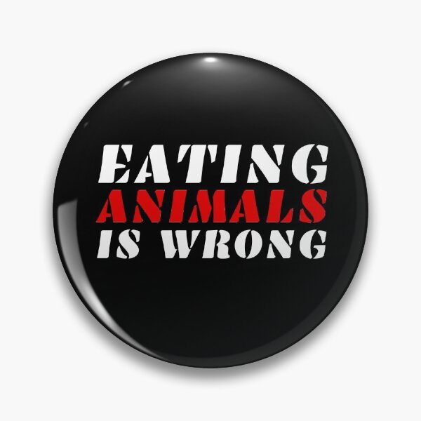 Item preview, Eating Animals Is Wrong Vegan Vegetarian Animal Rights Activist Quote designed and sold by sillyquestions.