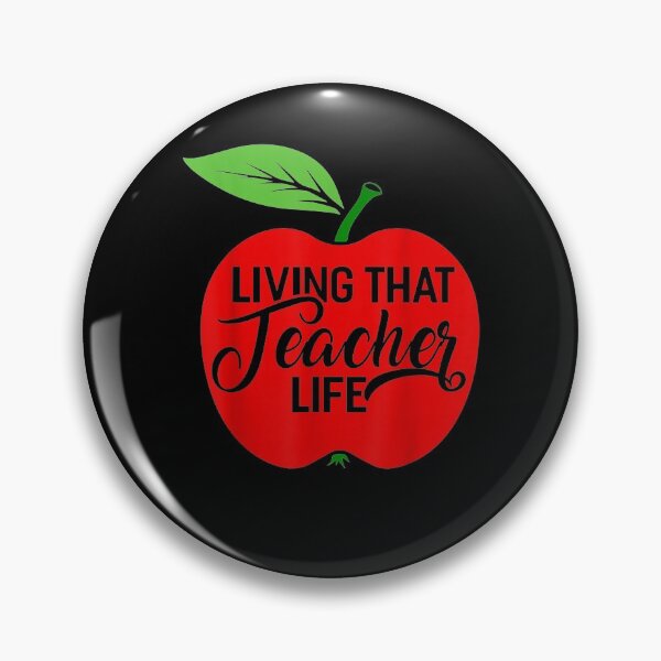 Item preview, Living That Teacher Life Funny Teachers Student designed and sold by lolahomya.