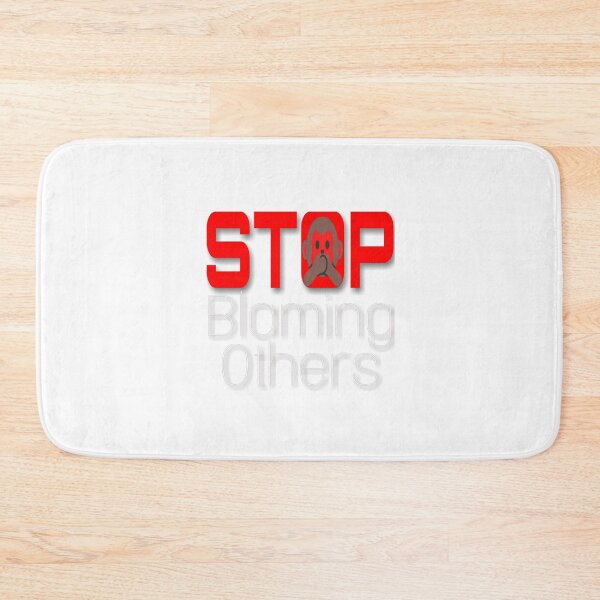 Item preview, Stop Blaming others  designed and sold by 59SHOP24.