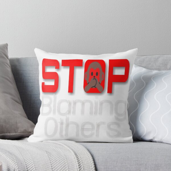Item preview, Stop Blaming others  designed and sold by 59SHOP24.
