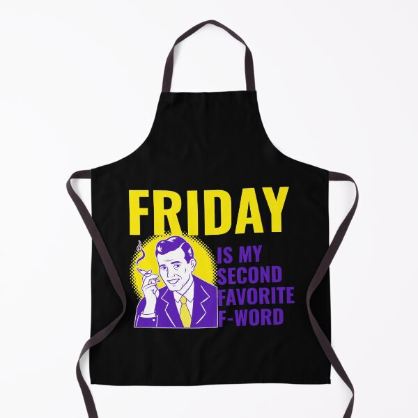 Item preview, Friday Is My Second Favorite F Word designed and sold by PureGeometry.