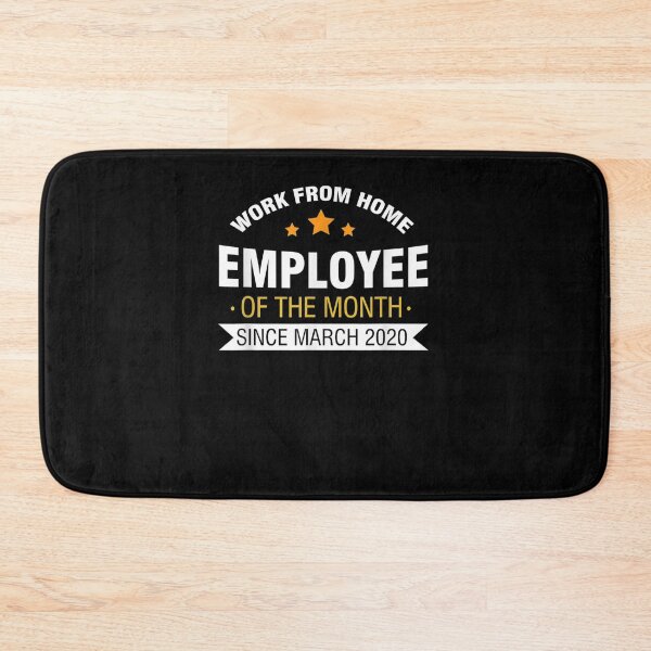 Item preview, Funny Work From Home Employee Of The Month Since March 2020 designed and sold by lolahomya.