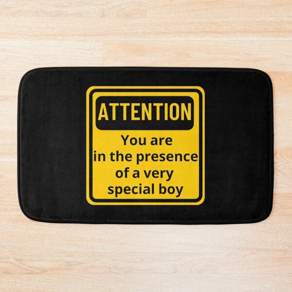 Item preview, Attention! You Are In The Presence Of A Very Special Boy Sign Design designed and sold by SweetAndSpice.
