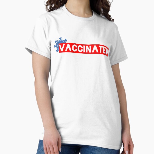 vaccinated Classic T-Shirt