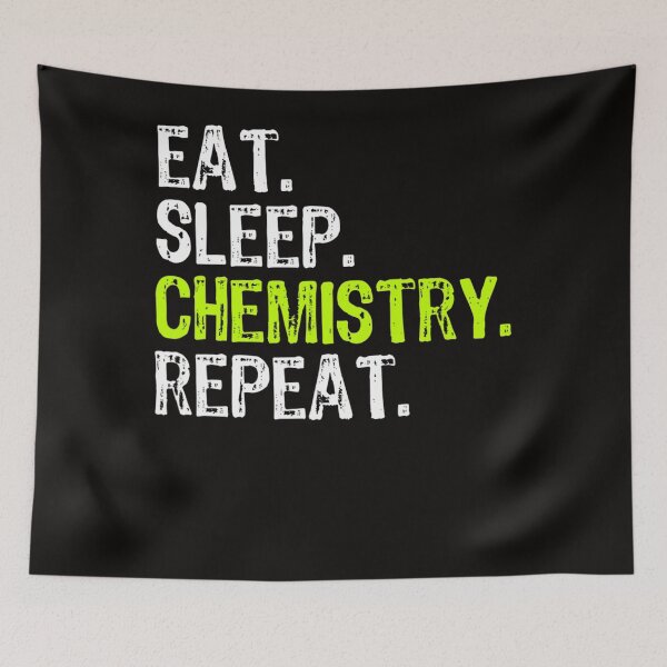 Item preview, Eat Sleep Chemistry Repeat Cool Funny Chemist Gift Christmas designed and sold by KendraHenke.