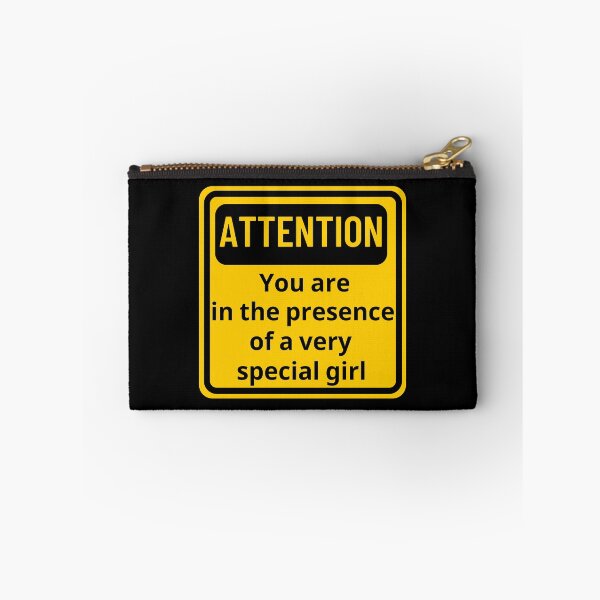 Item preview, Attention! You Are In The Presence Of A Very Special Girl Sign Design designed and sold by SweetAndSpice.