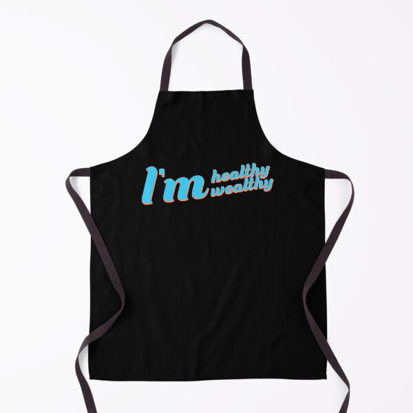 Item preview, I'm Healthy I'm Wealthy Positivity Health Optimistic Quote designed and sold by sillyquestions.