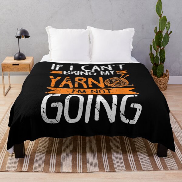 Item preview, If I Can't Bring My Yarn I'm Not Going Funny Knitting Gift designed and sold by ninapfvu.