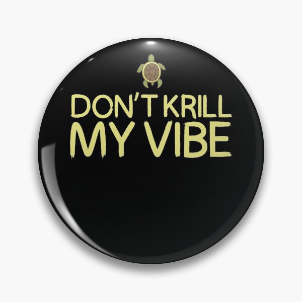 Item preview, Don’t krill my vibe desgin for a turtle lover designed and sold by ChristopherIBK.