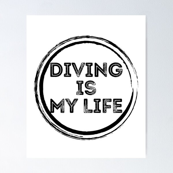 Item preview, Diving Is My Life designed and sold by StudioAquaLumos.