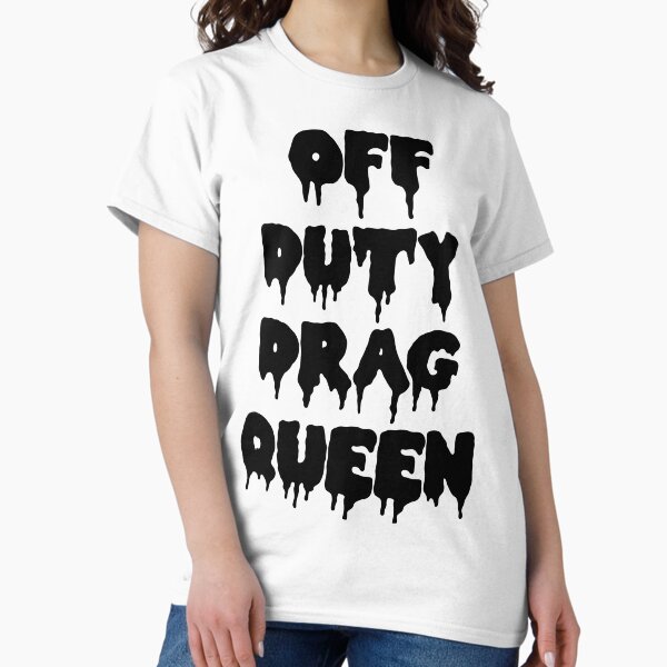 Item preview, Off Duty Drag Queen designed and sold by FinalVinyl.