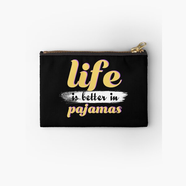 Item preview, Life Is Better In Pajamas Cute Cozy Quote designed and sold by sillyquestions.