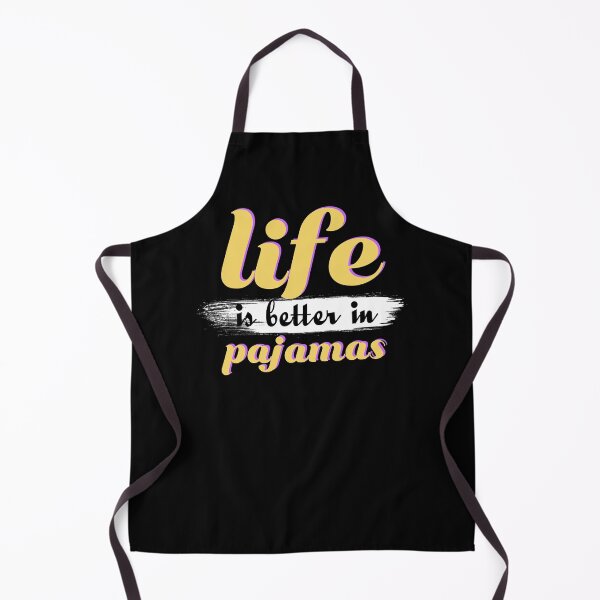 Item preview, Life Is Better In Pajamas Cute Cozy Quote designed and sold by sillyquestions.