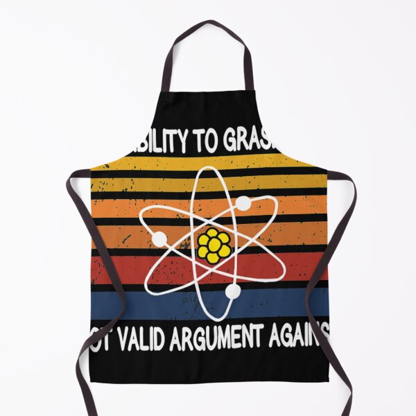 Item preview, YOUR INABILITY TO GRASP SCIENCE IS NOT VALID ARGUMENT AGAINST IT SHIRT designed and sold by kimchi446.