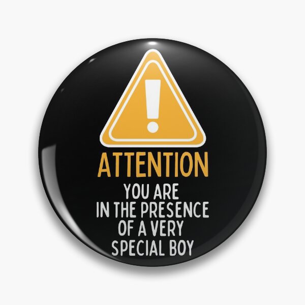 Item preview, Attention! You Are In The Presence Of A Very Special Boy Light Triangle Design designed and sold by SweetAndSpice.