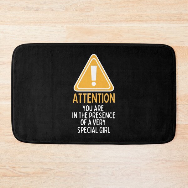 Item preview, Attention! You Are In The Presence Of A Very Special Girl Light Triangle Design designed and sold by SweetAndSpice.