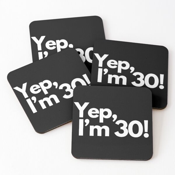 Item preview, Yep, I’m 30! designed and sold by Tee702.