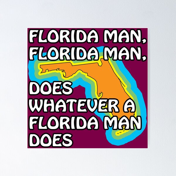 Item preview, Florida Man Does Whatever designed and sold by Shenans1930.