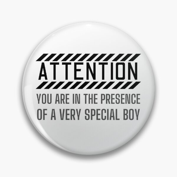 Item preview, Attention! You Are In The Presence Of A Very Special Boy Stripe Design designed and sold by SweetAndSpice.
