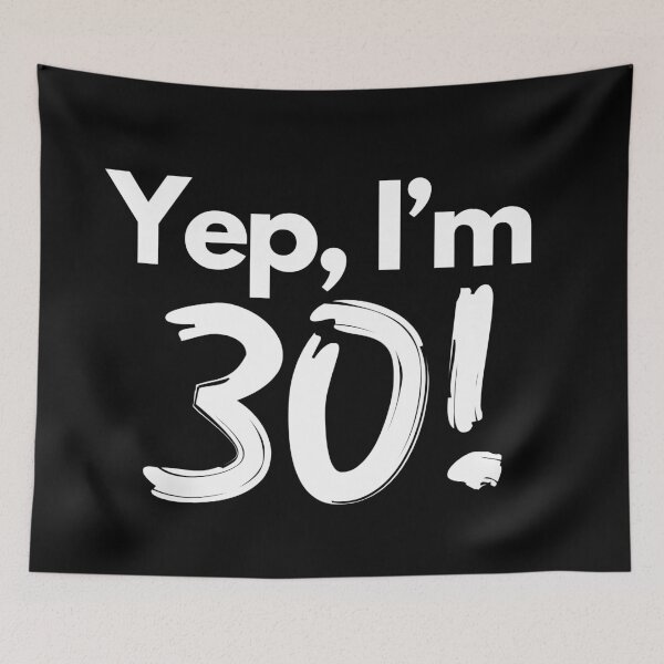 Item preview, Copy of Yep, I’m 30! designed and sold by Tee702.