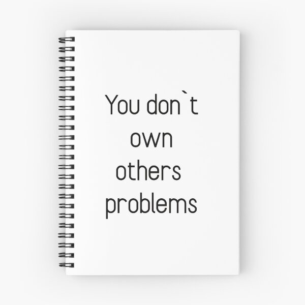 Item preview, You don`t own others problems designed and sold by Textbubble.