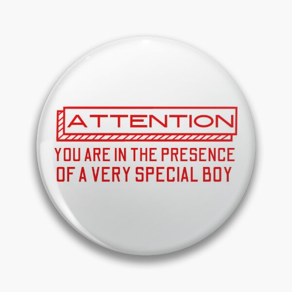 Item preview, Attention! You Are In The Presence Of A Very Special Boy Red Design designed and sold by SweetAndSpice.