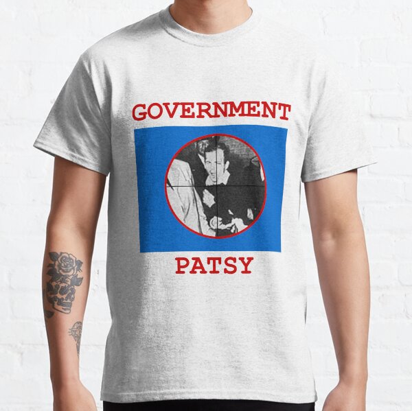 Government Patsy Classic T-Shirt
