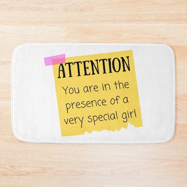 Item preview, Attention! You Are In The Presence Of A Very Special Girl Post It Design designed and sold by SweetAndSpice.