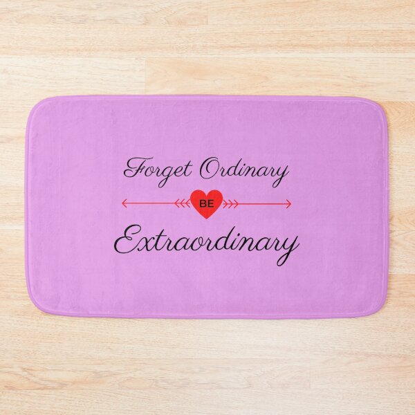 Item preview, Forget Ordinary - be Extraordinary designed and sold by Inspired2Live.