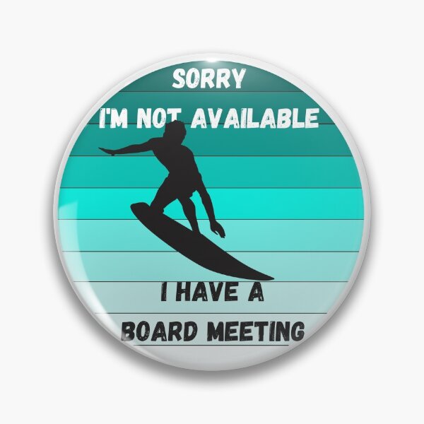 Item preview, Sorry I'm not available I have a board meeting designed and sold by Cheerocki.