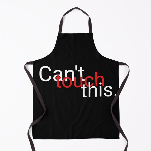 Item preview, Can't touch this designed and sold by Ciprianos.