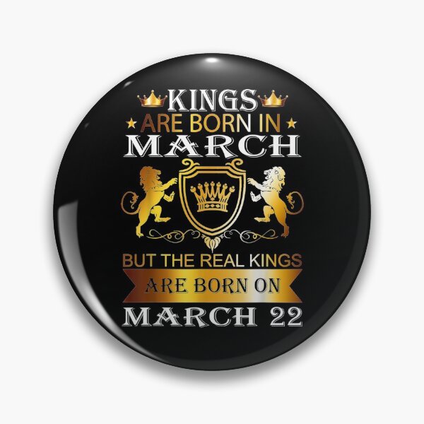Item preview, Kings Are Born On March 22nd Birthday Bday Men Boy Gift designed and sold by ninapfvu.
