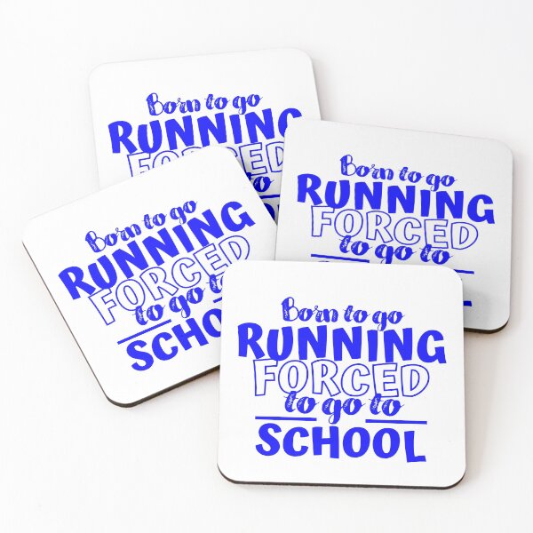 Item preview, Born to go running. Forced to go to school. designed and sold by TheGreenGoat.
