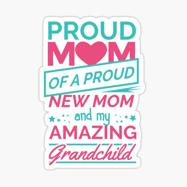 Proud Mom & Grandchild Sticker