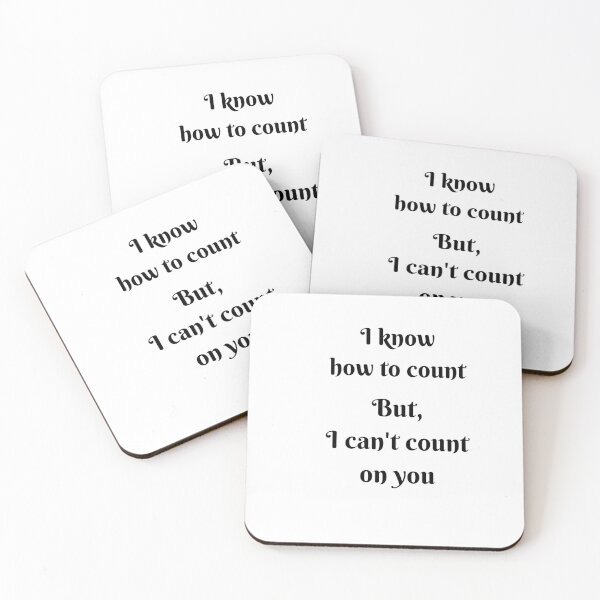 Item preview, Iknow how to count,but I cant count on you. designed and sold by Houseofsayo.