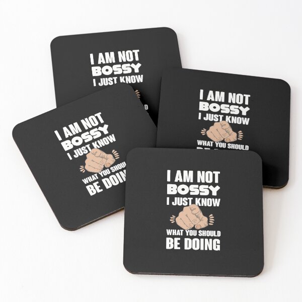 Item preview, I Am Not Bossy I Just Know What You Should Be Doing - Funny designed and sold by NSTeeDesign.