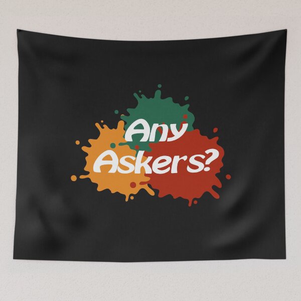 Item preview, Any Askers? designed and sold by Positivet21.
