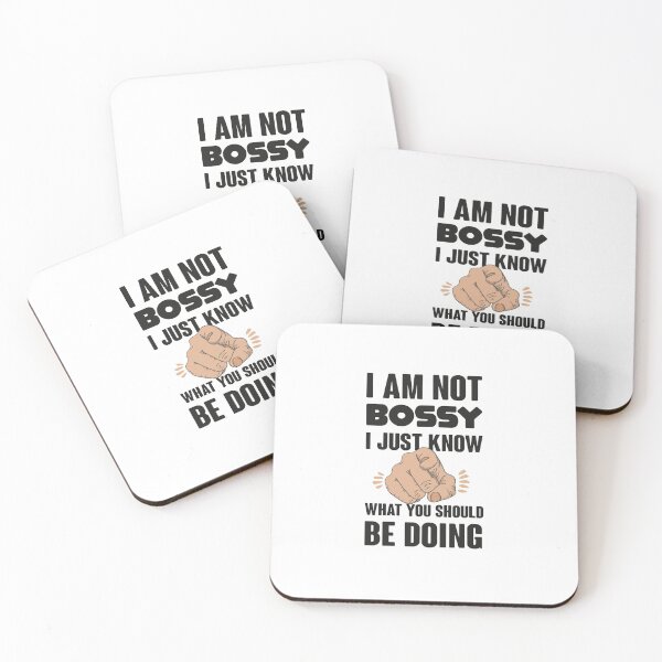 Item preview, I Am Not Bossy I Just Know What You Should Be Doing - Funny designed and sold by NSTeeDesign.