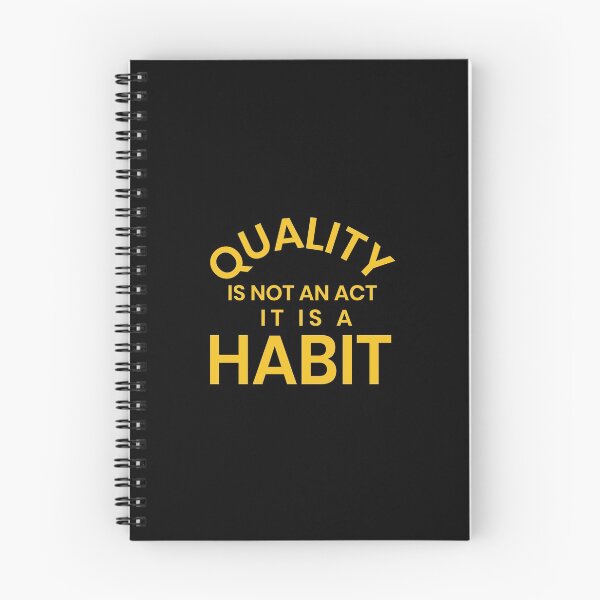 Item preview, Quality Is Not An Act It Is A Habit designed and sold by dfranc.